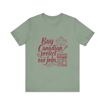 Buy Canadian T-Shirt – Support Local Jobs with Style