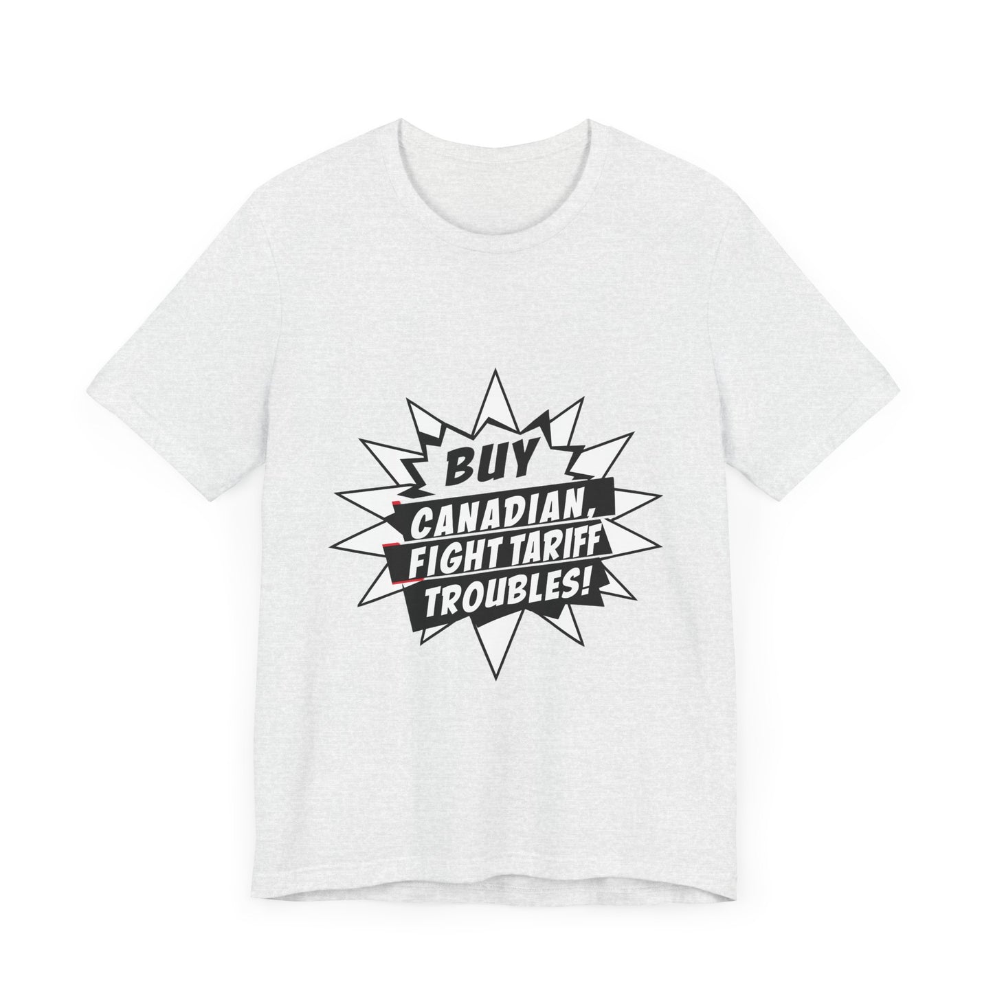 Buy Canadian T-Shirt – Fight Tariff Troubles with Local Support