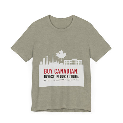 Buy Canadian T-Shirt – Support Local Businesses & Invest in Our Future