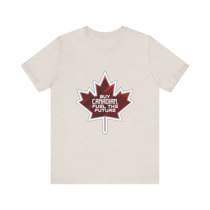 Buy Canadian T-Shirt – Fuel the Future with Local Support