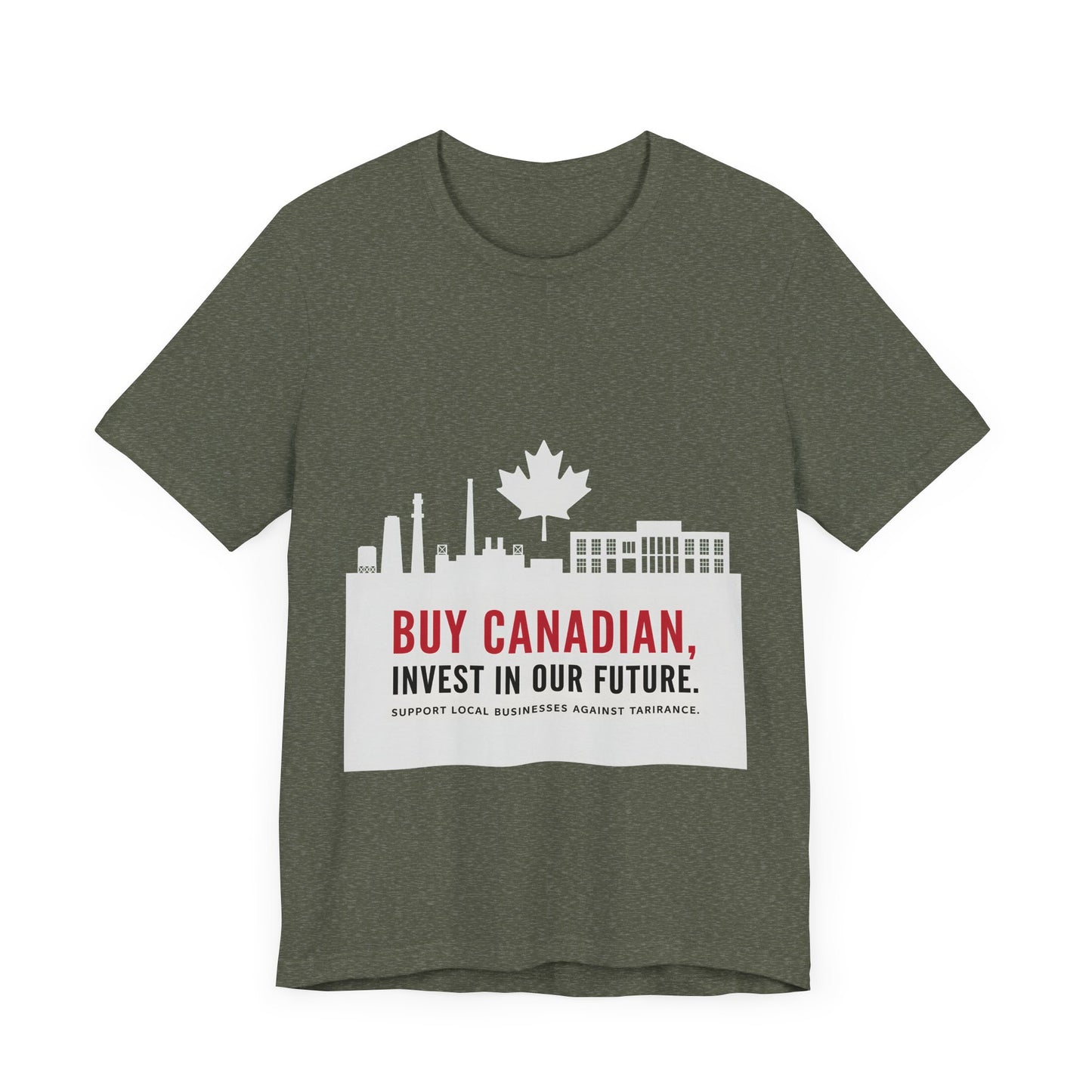 Buy Canadian T-Shirt – Support Local Businesses & Invest in Our Future