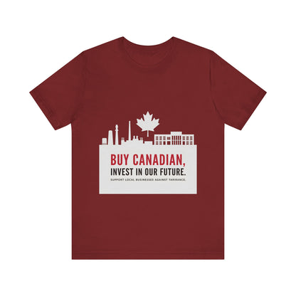 Buy Canadian T-Shirt – Support Local Businesses & Invest in Our Future