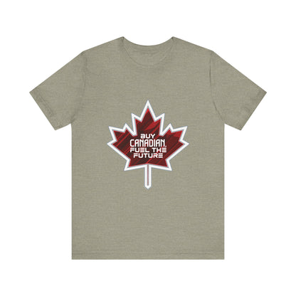 Buy Canadian T-Shirt – Fuel the Future with Local Support