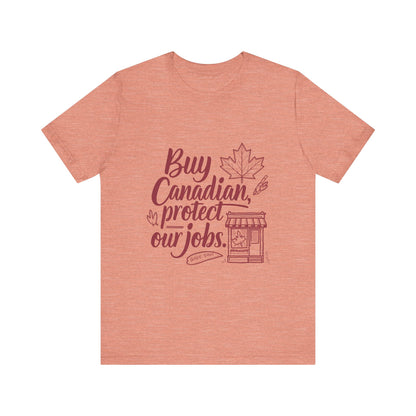 Buy Canadian T-Shirt – Support Local Jobs with Style