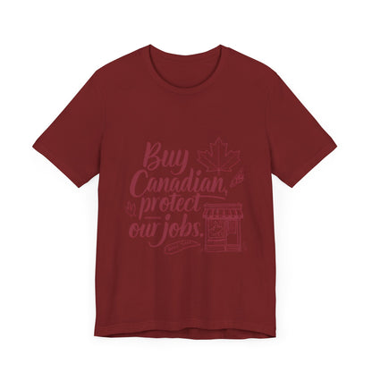 Buy Canadian T-Shirt – Support Local Jobs with Style