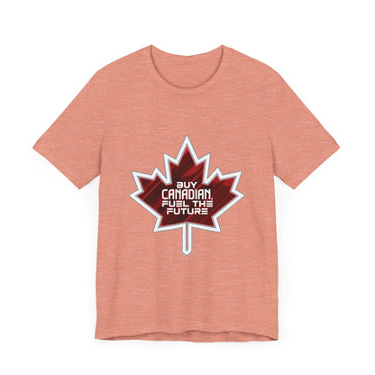 Buy Canadian T-Shirt – Fuel the Future with Local Support